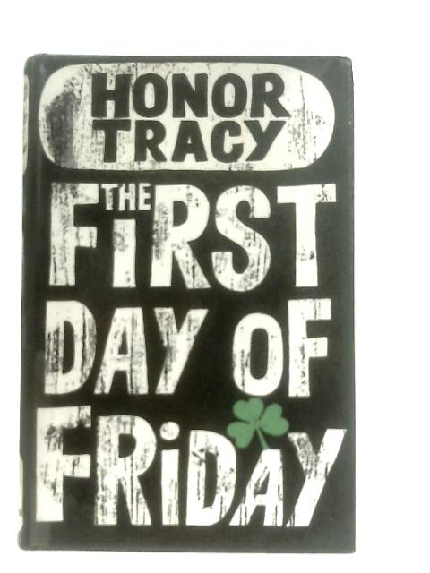 The First Day of Friday By Honor Tracy