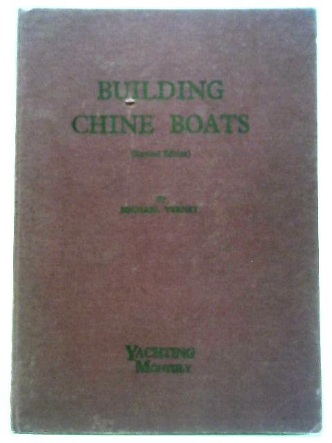 Building Chine Boats von Michael Verney