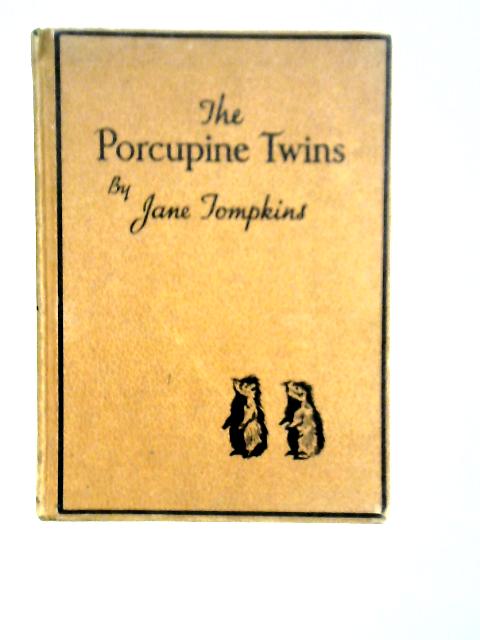 The Porcupine Twins von Jane Tompkins