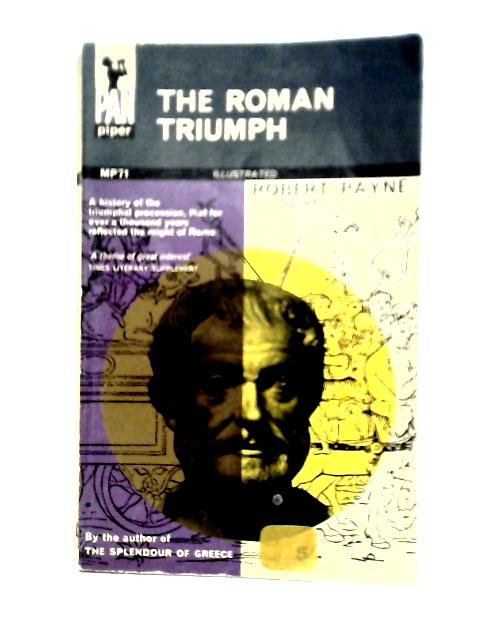 The Roman Triumph von Robert Payne