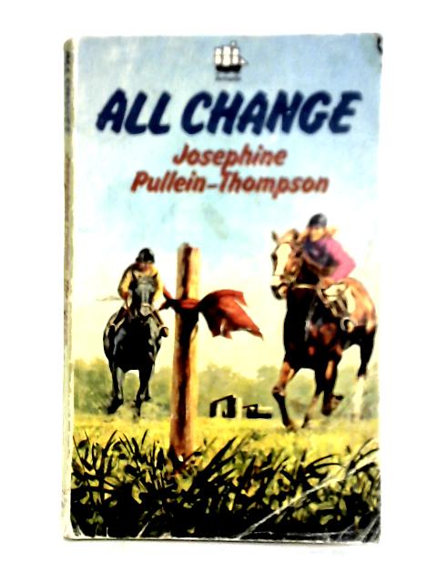 All Change von Josephine Pullein-Thompson