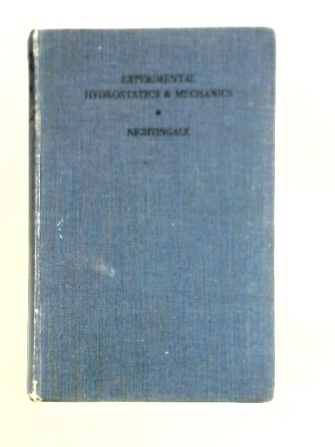 Experimental Hydrostatics and Mechanics von E. Nightingale