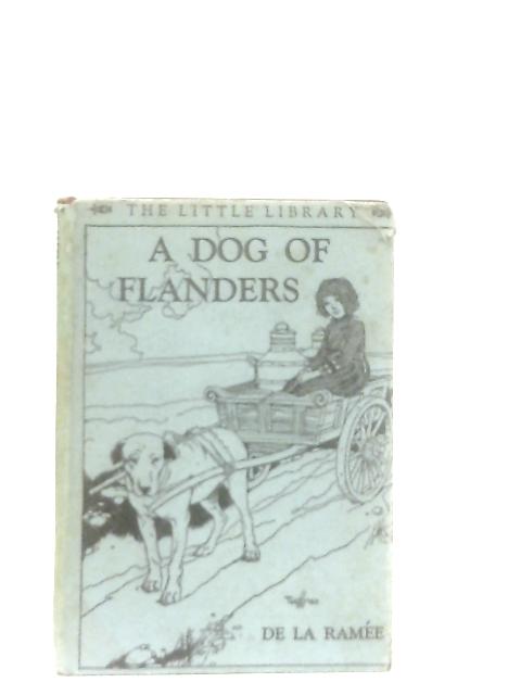 A Dog of Flanders von Louise De La Ramee