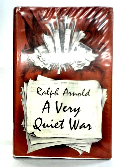 A Very Quiet War By R. Arnold