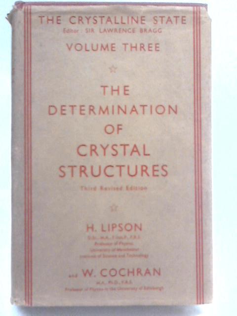 The Determination of Crystal Structures By H. Lipson