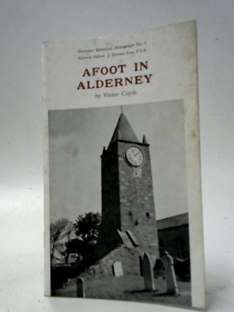 Afoot in Alderney von Victor Coysh