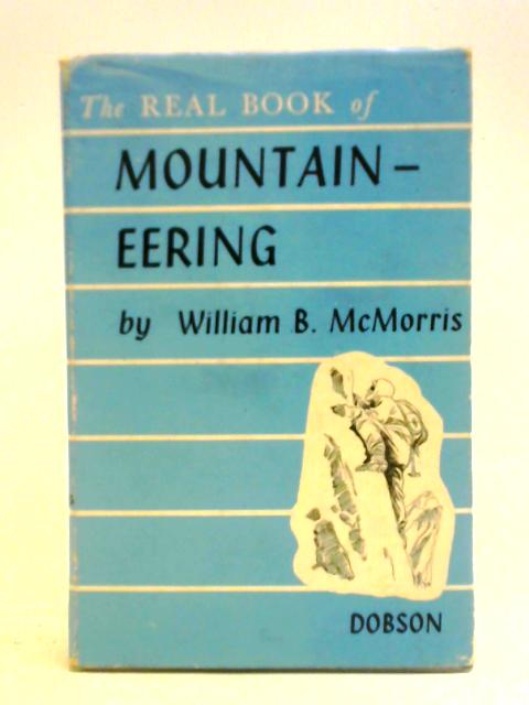 Mountaineering By W. B. McMorris