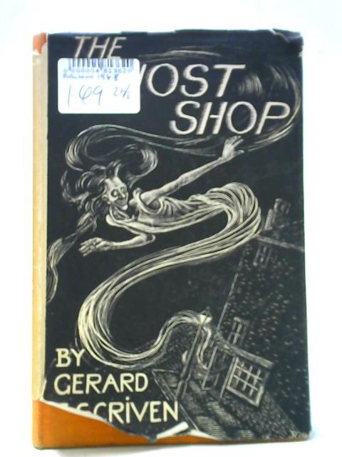 The Ghost Shop By Gerard F. Scriven