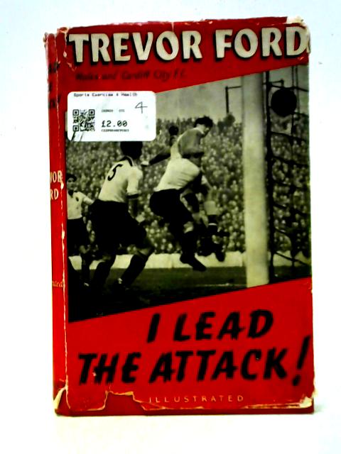 I Lead the Attack von Trevor Ford