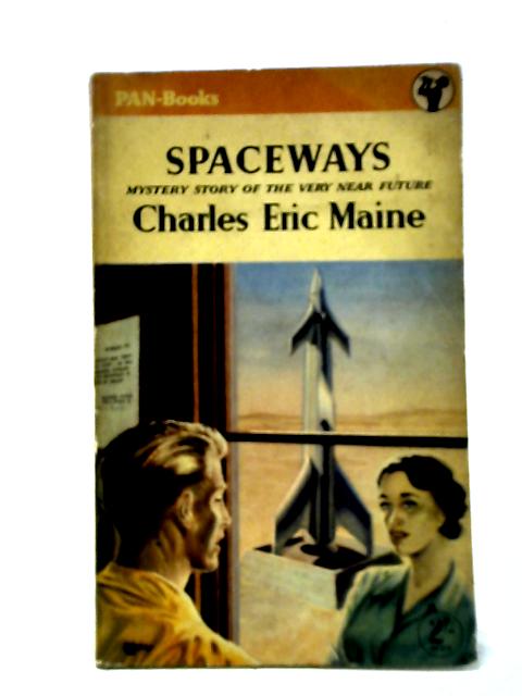 Spaceways von Charles Eric Maine