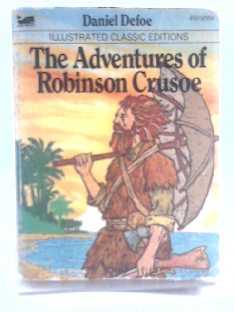 The Adventures of Robinson Crusoe von Daniel Defoe