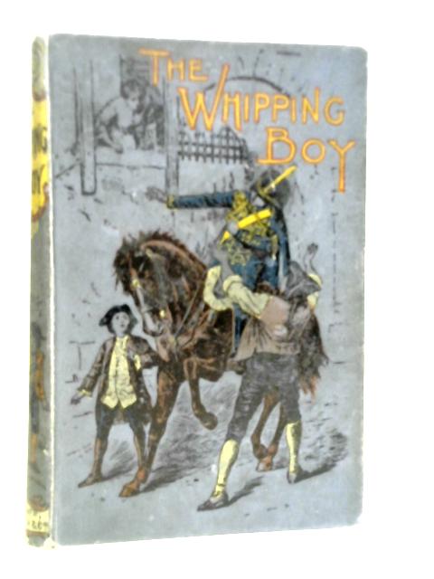 The Whipping-Boy By E.A.Bulley