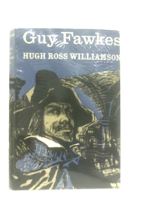 Guy Fawkes von Hugh Ross Williamson