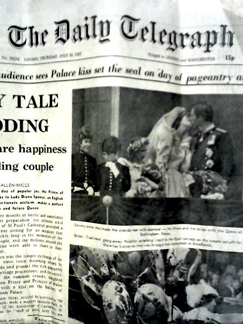 The Daily Telegraph Thursday July 30 1981 'Fairy Tale Wedding' von Various