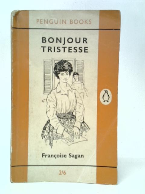 Bonjour Tristesse By Francoise Sagan