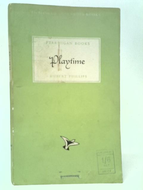 Playtime By Hubert Phillips