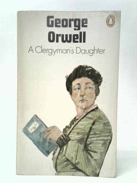 A Clergyman's Daughter von George Orwell