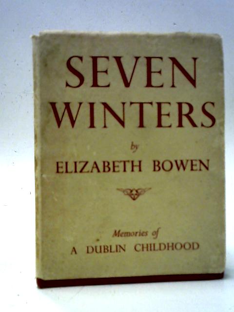 Seven Winters: Memories of a Dublin Childhood von Elizabeth Bowen