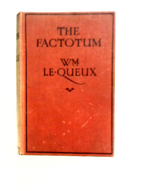 The Factotum And Other Stories By William Le Queux