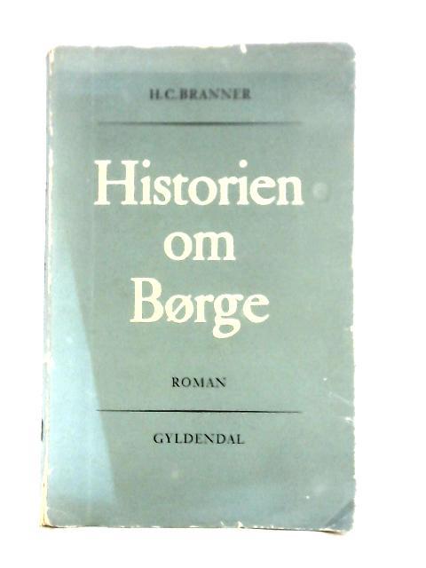 Historien Om Borge von H. C. Branner