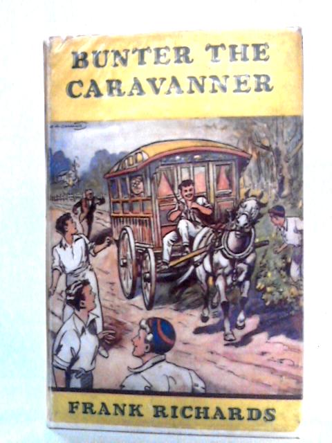 Bunter the Caravanner By Frank Richards