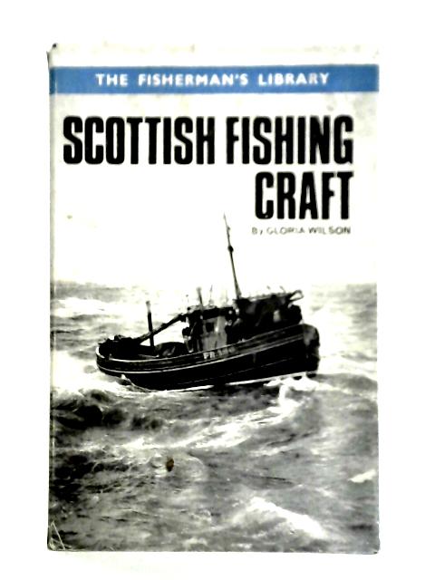 Scottish Fishing Craft By Gloria Wilson