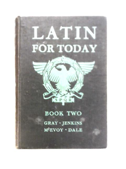 Latin For Today Book Two By Mason D. Gray Thornton Jenkins