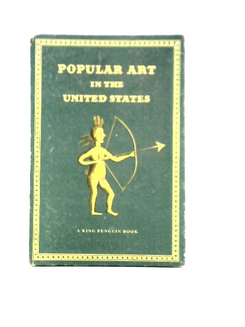 Popular Art in the United States von Erwin O. Christensen