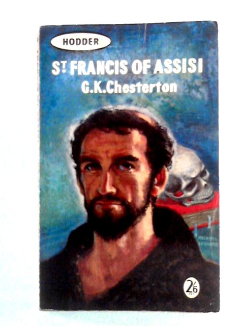 St. Francis of Assisi By G. K. Chesterton