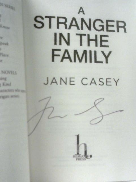Stranger in the Family By Jane Casey