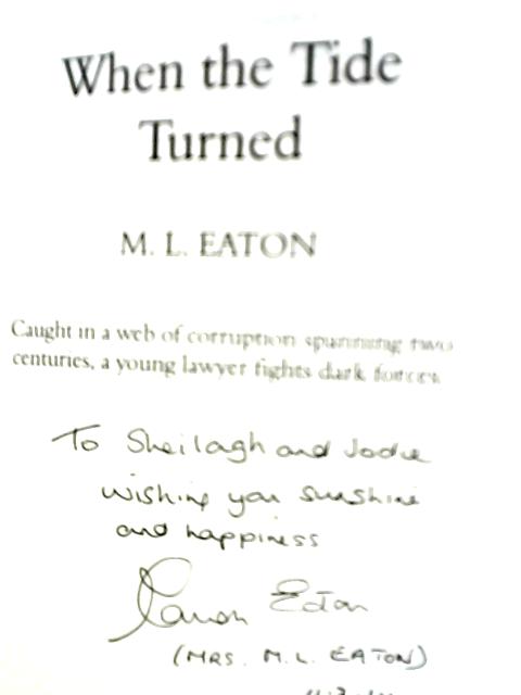 When the Tide Turned By M. L. Eaton