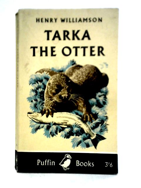 Tarka The Otter By Henry Williamson