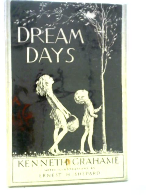 Dream Days By Kenneth Grahame