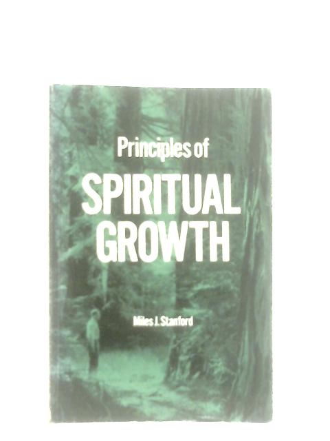 Principles of Spiritual Growth von M. J. Stanford