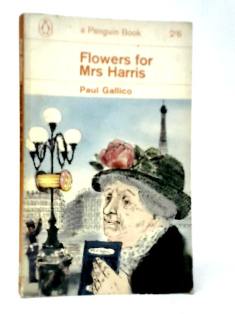 Flowers for Mrs Harris By Paul Gallico