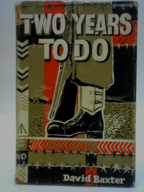 Two Years to Do von David Baxter