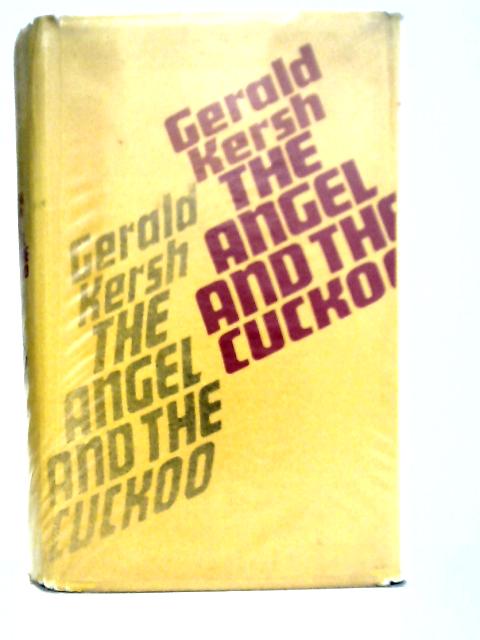 The Angel And The Cuckoo By Gerald Kersh