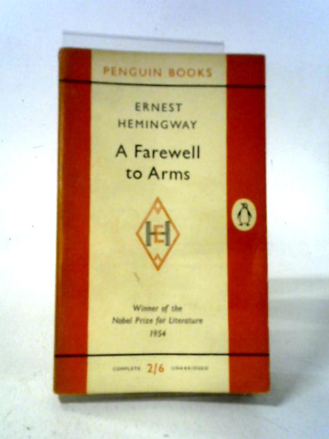 A Farewell to Arms By Ernest Hemingway