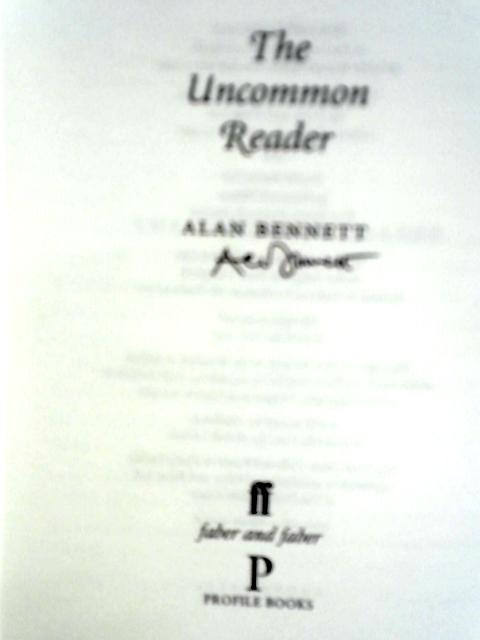 The Uncommon Reader (1st Edition) von Alan Bennett