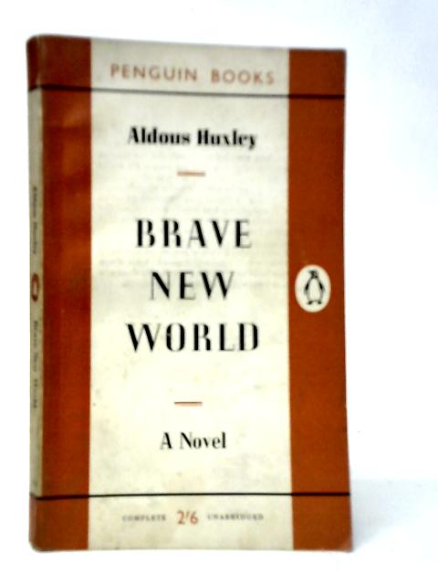 Brave New World By Aldous Huxley