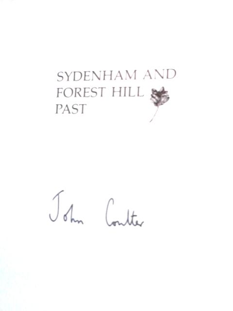 Sydenham and Forest Hill Past By John Coulter