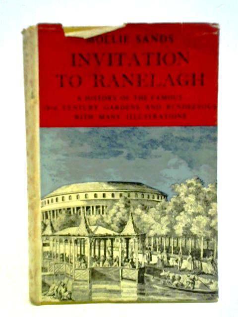 Invitation To Ranelagh 1742-1803. By Mollie Sands