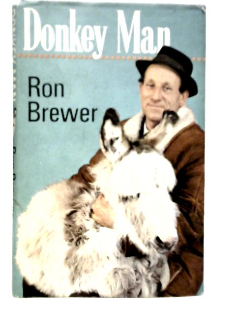 Donkey Man By Ron Brewer