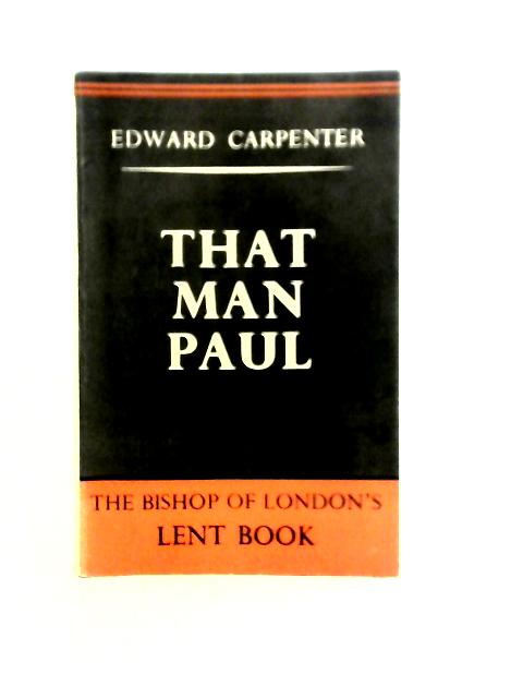 That Man Paul von Edward Carpenter