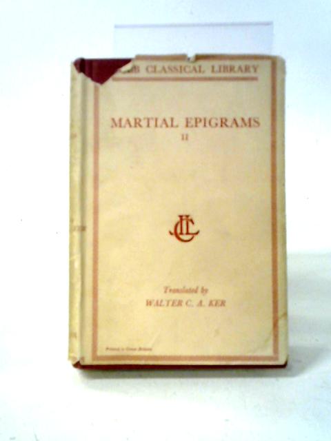 Marital Epigrams Vol. II von Walter C. A. Ker (Trans.)