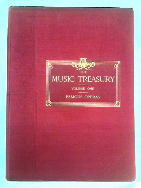 The Music Treasury, Vol. 1: Famous Operas par Various Contributors