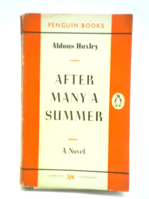 After Many a Summer: A Novel By Aldous Huxley