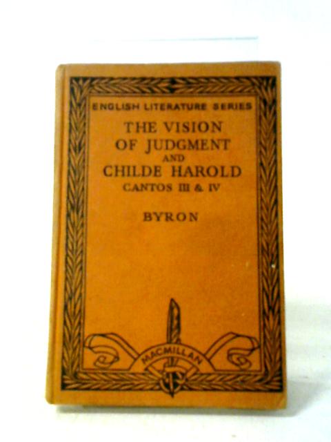 The Vision Of Judgment And Childe Harold Cantos III & IV By Lord Byron