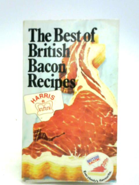 The Best Of British Bacon Recipes von Mary Norwak