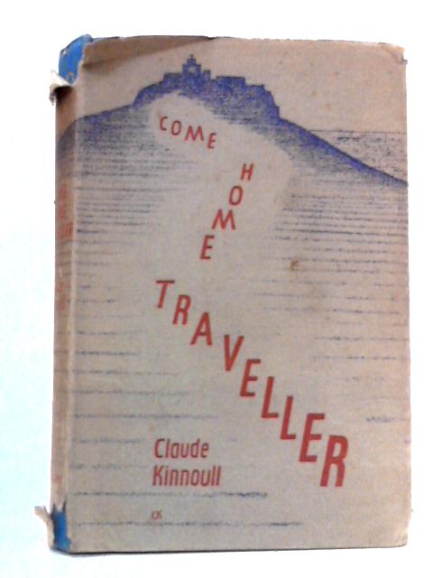 Come Home, Traveller von Claude Kinnoull